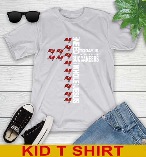 NFL All I Need Today Is A Little Bit Of Tampa Bay Buccaneers Cross Shirt Youth T-Shirt 4
