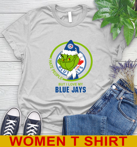 Toronto Blue Jays MLB Christmas Grinch I Hate People But I Love My Favorite Baseball Team Women's T-Shirt