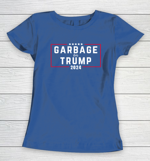 Garbage For Trump 2024 Women's T-Shirt 6