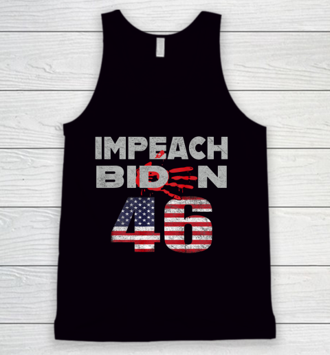 Impeach 46 Shirt Blood On His Hands Biden Bring Trump Back Tank Top