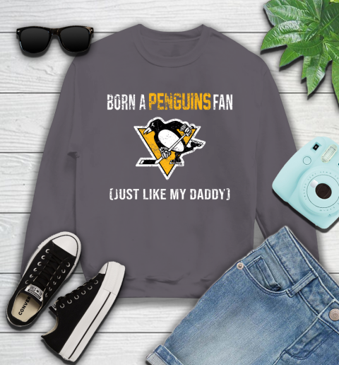 NHL Pittsburgh Penguins Hockey Loyal Fan Just Like My Daddy Shirt Youth Sweatshirt 4