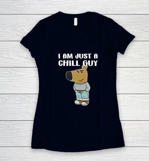 Chill Guy Shirt I Am Just A Chill Guy Women's V-Neck T-Shirt 2