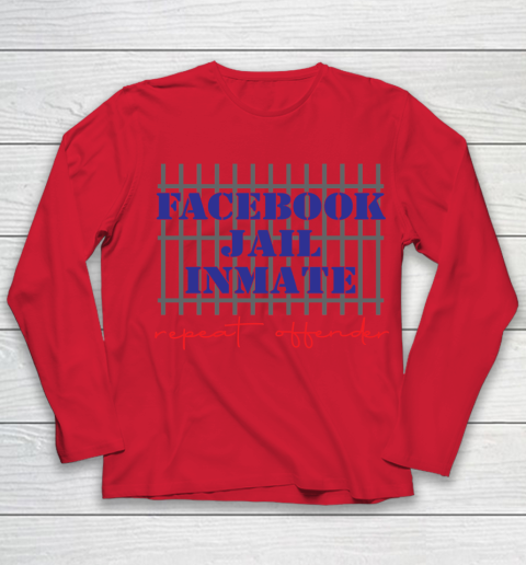 Facebook Jail tshirt Inmate Repeat Offender  FB Jail Youth Long Sleeve 7