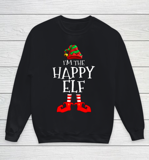 I m The Happy Elf Matching Family Group Christmas Youth Sweatshirt