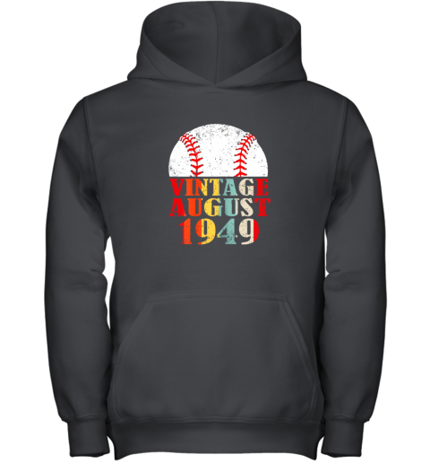 Born August 1949 Baseball Shirt 70th Birthday Gifts Youth Hoodie