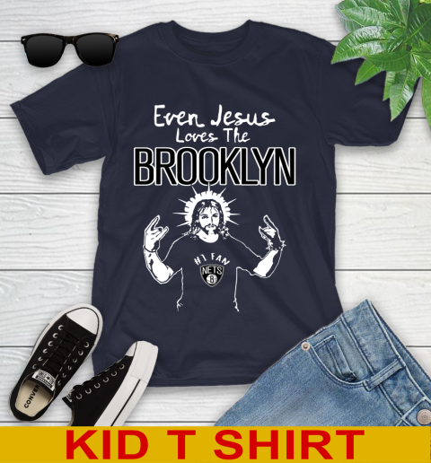 Brooklyn Nets NBA Basketball Even Jesus Loves The Brooklyn Shirt Youth T-Shirt 2