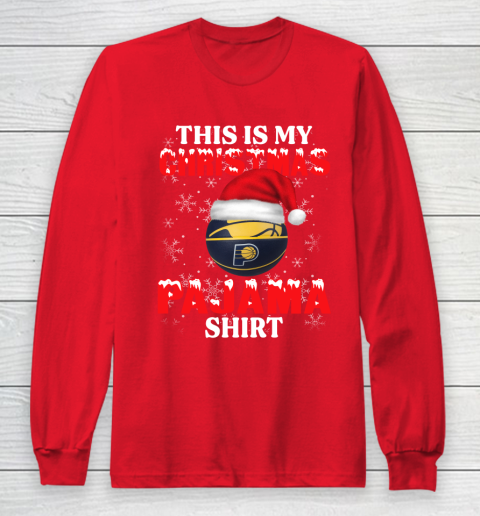 Indiana Pacers This Is My Christmas Pajama Shirt NBA Long Sleeve T-Shirt 7