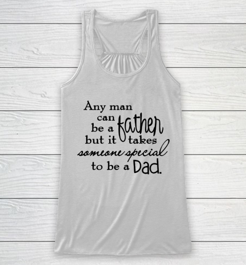Father's Day Funny Gift Ideas Apparel  father day Racerback Tank