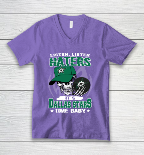 Listen Haters It is STARS Time Baby NHL V-Neck T-Shirt 8