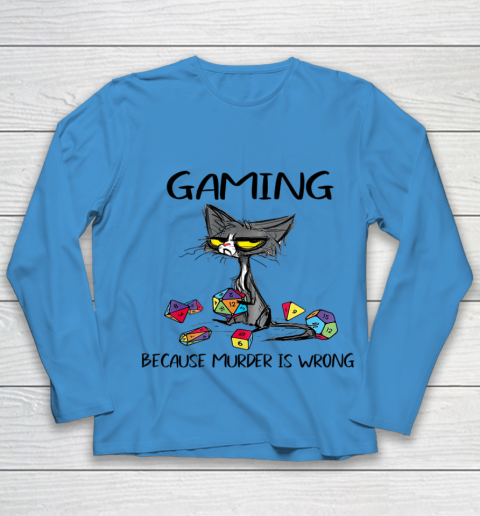 Gaming Because Murder Is Wrong Funny Cats Lovers Gamer Youth Long Sleeve 4