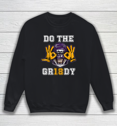 Do The Griddy 18 Sweatshirt