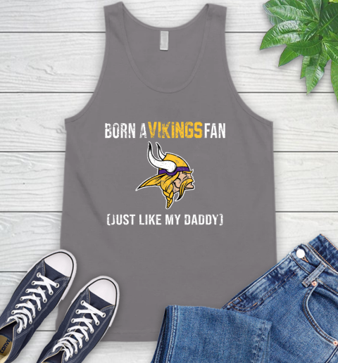 NFL Minnesota Vikings Football Loyal Fan Just Like My Daddy Shirt Tank Top 6