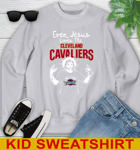Cleveland Cavaliers NBA Basketball Even Jesus Loves The Cavaliers Shirt Youth Sweatshirt 3