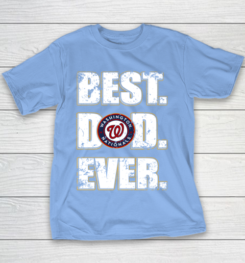 MLB Washington Nationals Baseball Best Dad Ever Family Shirt Youth T-Shirt 8