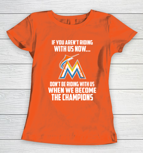 MLB Miami Marlins Baseball We Become The Champions Women's T-Shirt 3