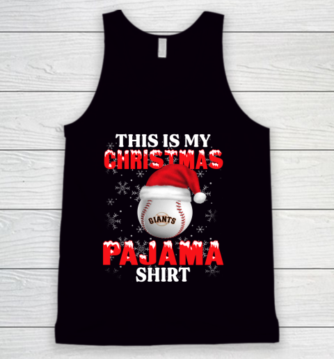 San Francisco Giants This Is My Christmas Pajama Shirt MLB Tank Top