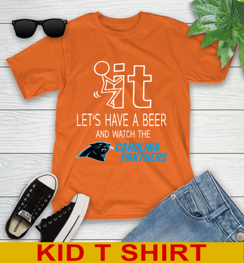 Carolina Panthers Football NFL Let's Have A Beer And Watch Your Team Sports Youth T-Shirt 8