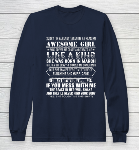 Sorry I m Already Taken by a Freaking Awesome Girl March Birthday Long Sleeve T-Shirt 2