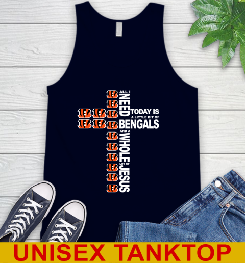 NFL All I Need Today Is A Little Bit Of Cincinnati Bengals Cross Shirt Tank Top 2