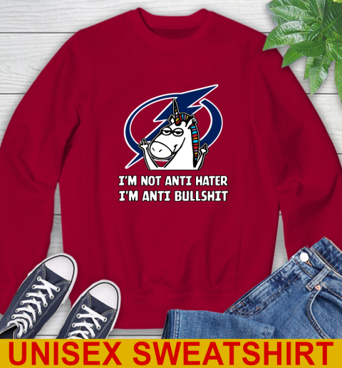 Tampa Bay Lightning NHL Hockey Unicorn I'm Not Anti Hater I'm Anti Bullshit Sweatshirt 7