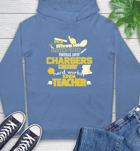 Los Angeles Chargers NFL I'm A Difference Making Student Caring Football Loving Kinda Teacher Hoodie 11