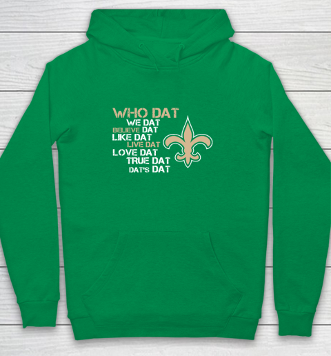 Belive Dat New Orleans Saints Who Dat We Dat Believe Dat Like Dat Youth Hoodie 4