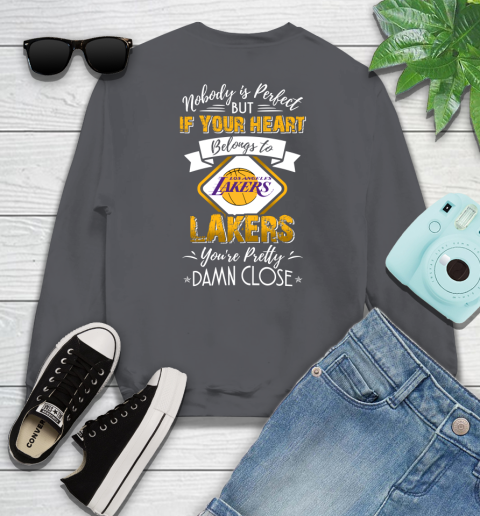 NBA Basketball Los Angeles Lakers Nobody Is Perfect But If Your Heart Belongs To Lakers You're Pretty Damn Close Shirt Sweatshirt 6