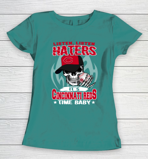 Listen Haters It is REDS Time Baby MLB Women's T-Shirt 10