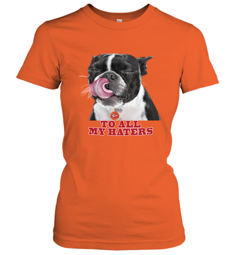Kansas City Chiefs To All My Haters Dog Licking qw9z kansas city chiefs to all my haters dog licking ladies t shirt 20 front orange