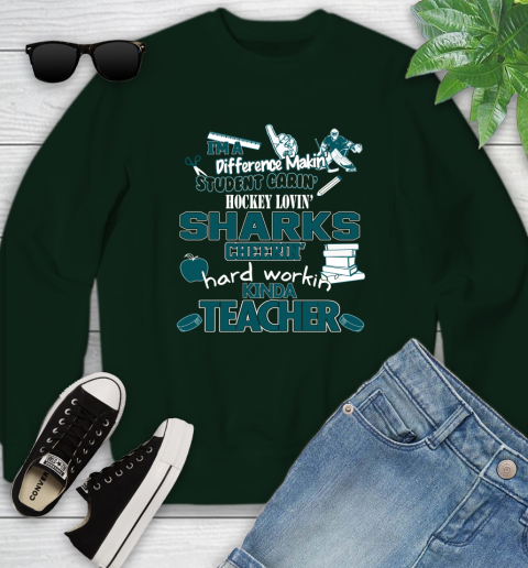 San Jose Sharks NHL I'm A Difference Making Student Caring Hockey Loving Kinda Teacher Youth Sweatshirt 9