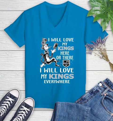 NHL Hockey Los Angeles Kings I Will Love My Kings Everywhere Dr Seuss Shirt Women's V-Neck T-Shirt 5