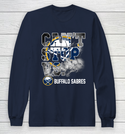 NHL Buffalo Sabres Hockey Can't Stop Vs Long Sleeve T-Shirt 2