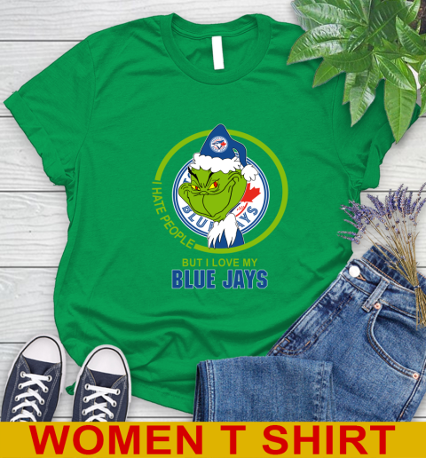 Toronto Blue Jays MLB Christmas Grinch I Hate People But I Love My Favorite Baseball Team Women's T-Shirt 6