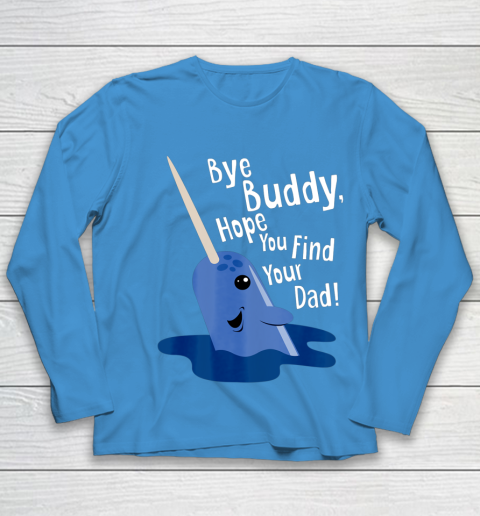 Bye Buddy Narwhal Elf Funny Christmas Holiday Gift Youth Long Sleeve 5