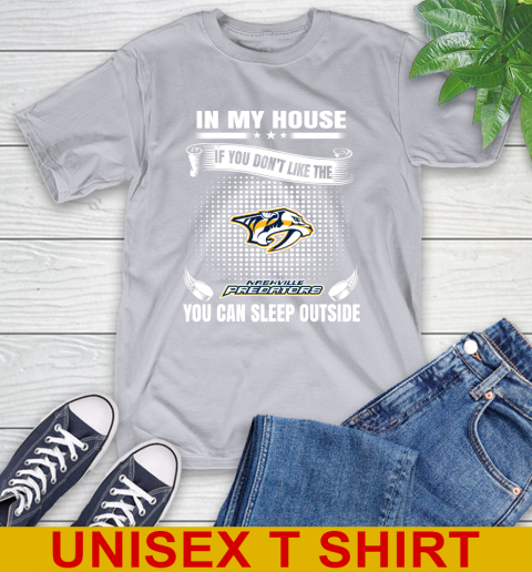 Nashville Predators NHL Hockey In My House If You Don't Like The Predators You Can Sleep Outside Shirt T-Shirt 5