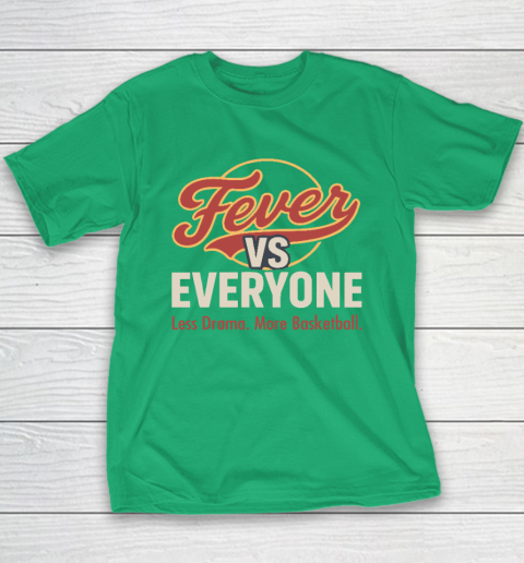 Indiana Fever vs Everyone Less Drama More Basketball Youth T-Shirt 4