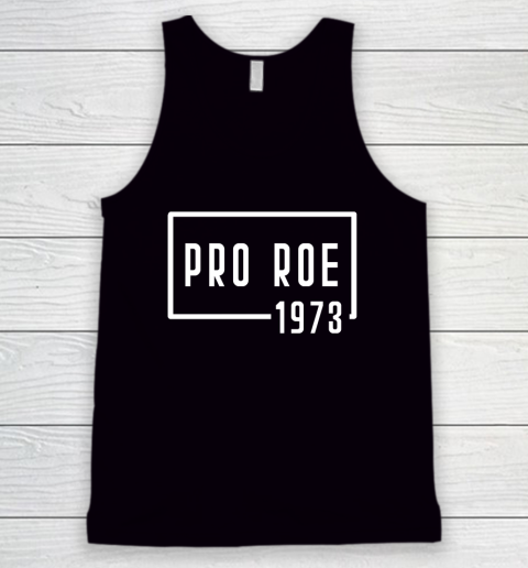 Pro Roe 1973 Tank Top