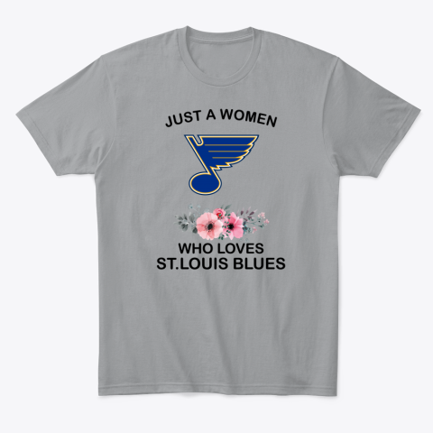 gtwd just a woman who loves stlouis blues classic t shirt 2 front sport grey