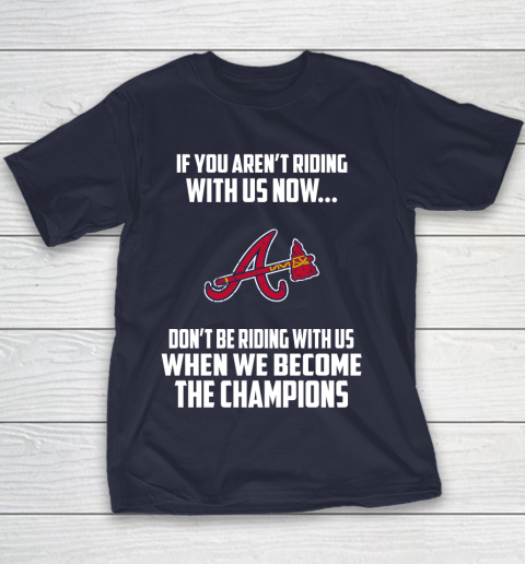 MLB Atlanta Braves Baseball We Become The Champions Youth T-Shirt 2