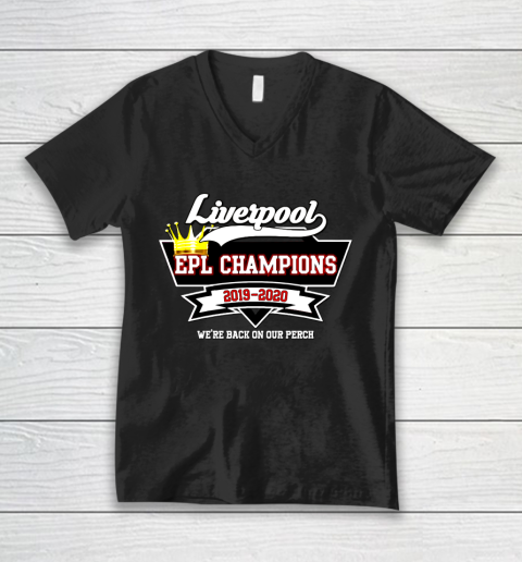 Liverpool Champions We Are Back On Our Perch 2019 2020 V-Neck T-Shirt