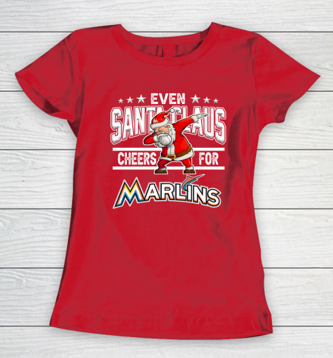 Miami Marlins Even Santa Claus Cheers For Christmas MLB Women's T-Shirt 9