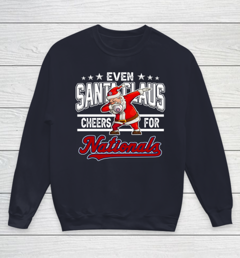 Washington Nationals Even Santa Claus Cheers For Christmas MLB Youth Sweatshirt 2