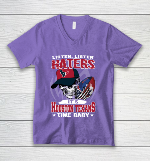 Listen Haters It is TEXANS Time Baby NFL V-Neck T-Shirt 8