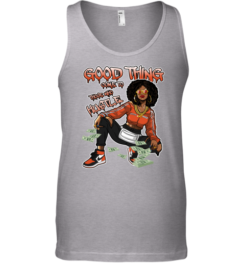 Jordan 1 Shattered Backboard Matching Sneaker Tshirt For Woman For Girl Good Things Come To Those Who Hustle Black Jordan Shirt