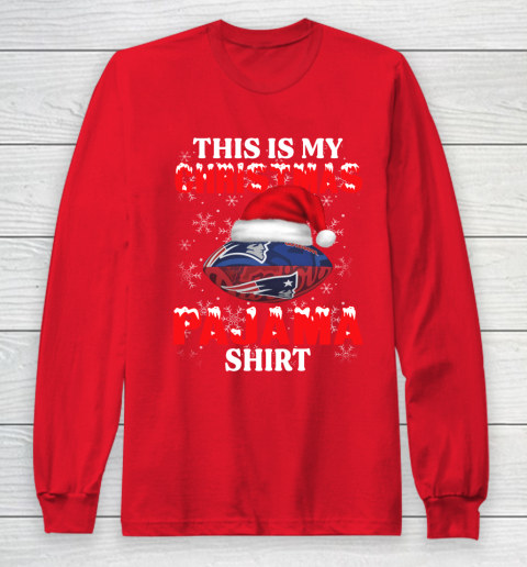New England Patriots This Is My Christmas Pajama Shirt NFL Long Sleeve T-Shirt 7