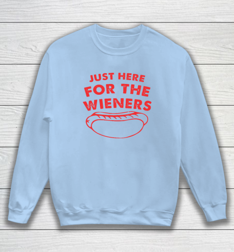 Just Here For The Wieners Funny 4th Of July Sweatshirt 4