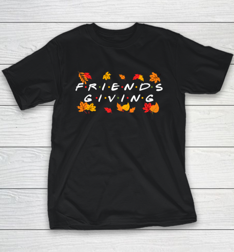 Friendsgiving Fall Autumn Friends And Family Thanksgiving Youth T-Shirt