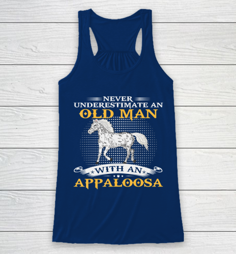 Father gift shirt Mens Never Underestimate An Old Man With An Appaloosa Horse Funny T Shirt Racerback Tank 6
