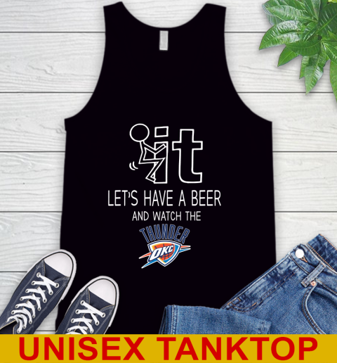 Oklahoma City Thunder Basketball NBA Let's Have A Beer And Watch Your Team Sports Tank Top