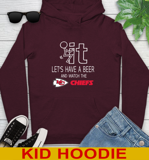 Kansas City Chiefs Football NFL Let's Have A Beer And Watch Your Team Sports Youth Hoodie 7